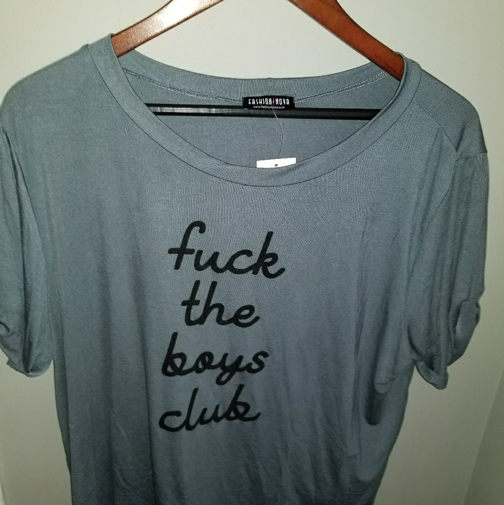 Fashion Nova F the boys club Tee